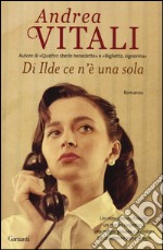 Di Ilde ce n'è una sola libro