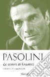 Le ceneri di Gramsci libro di Pasolini Pier Paolo