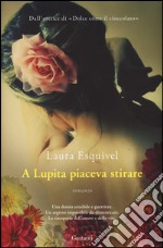 A Lupita piaceva stirare libro