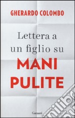 Lettera a un figlio su mani pulite