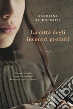 La città degli incontri proibiti libro