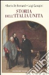 Storia dell'Italia unita libro di De Bernardi Alberto Ganapini Luigi