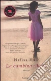 La Bambina ribelle libro di Haji Nafisa