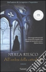 All'ombra della cattedrale libro