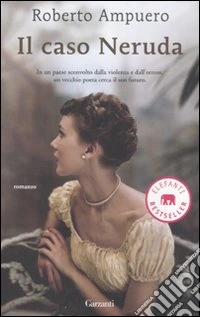 Il caso Neruda libro