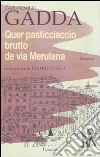 Quer pasticciaccio brutto de via Merulana libro