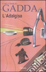 L'Adalgisa. Disegni milanesi libro