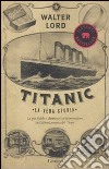 Titanic. La vera storia libro