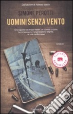 Uomini senza vento libro