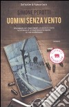 Uomini senza vento libro