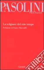 La Religione del mio tempo libro