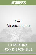 Crisi Americana, La libro