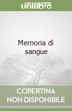 Memoria di sangue