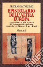 Epistolario dell'altra Europa libro