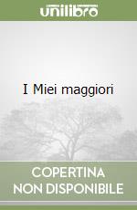 I Miei maggiori libro