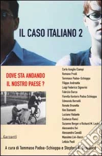 Il caso italiano 2. Dove sta andando il nostro paese? libro
