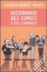 Dizionario dei comici del cabaret libro