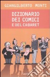 Dizionario dei comici del cabaret libro
