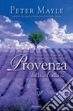 Provenza dalla A alla Z libro