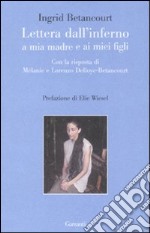 Lettera dall'inferno a mia madre e ai miei figli libro