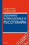 Dizionario internazionale di psicoterapia libro