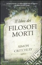 Il Libro dei filosofi morti libro