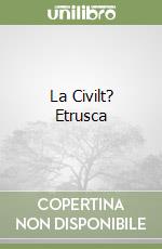 La Civilt? Etrusca libro