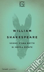 Sogno d'una notte di mezza estate. Testo inglese a fronte libro