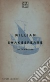 La tempesta. Testo inglese a fronte libro di Shakespeare William Lombardo A. (cur.)