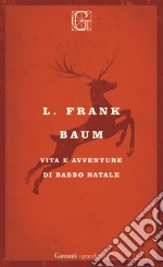 Vita e avventure di Babbo Natale libro