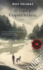 Il lupo e l'equilibrista libro