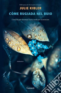 Come rugiada nel buio libro