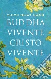 Buddha vivente, Cristo vivente libro