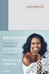 Becoming. Un diario per scoprire la tua voce libro di Obama Michelle