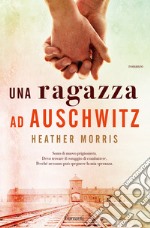 Una ragazza ad auschwitz libro