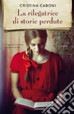 La rilegatrice di storie perdute libro