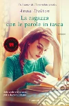 La ragazza con le parole in tasca libro di Dalton Anna