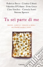 Tu sei parte di me libro