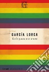 Cos'è questo mio amore libro di García Lorca Federico