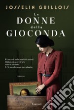 Le donne della Gioconda libro