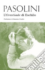 L'Orestiade di Eschilo libro