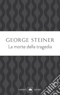 La morte della tragedia