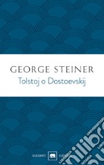 Tolstoj o Dostoevskij libro