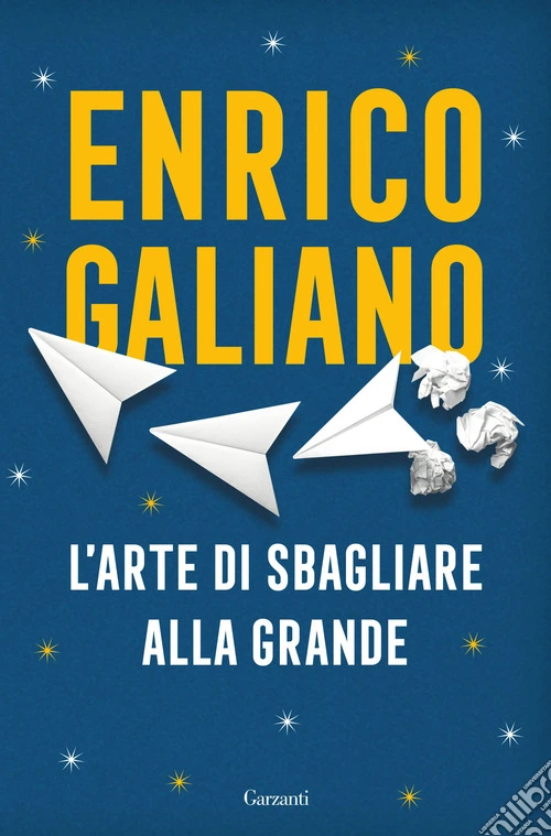 L'arte di sbagliare alla grande