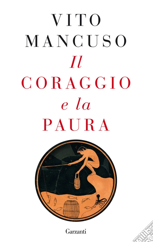 Il coraggio e la paura