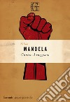 Contro il razzismo libro di Mandela Nelson