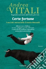 Certe fortune. I casi del maresciallo Ernesto Maccadò libro