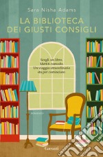 La biblioteca dei giusti consigli libro