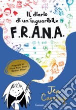 Il diario di un'inguaribile F.R.A.N.A.