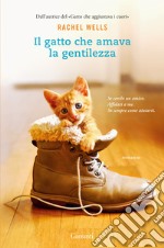 Il gatto che amava la gentilezza libro